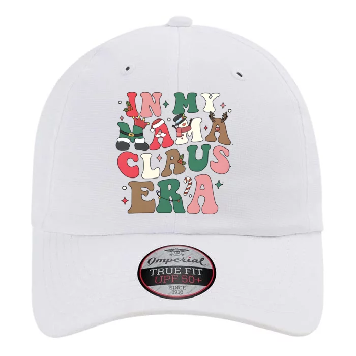 In My Mama Claus Era Christmas The Original Performance Cap