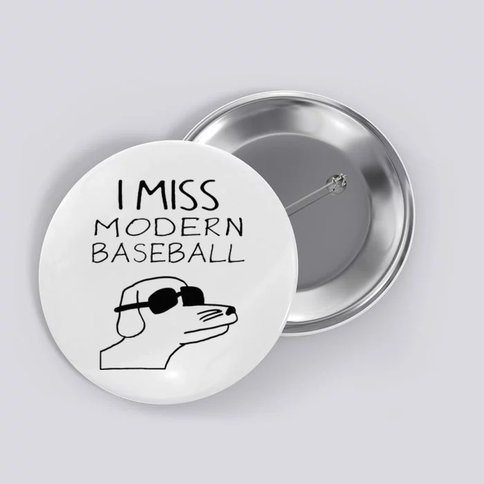 I Miss Modern Baseball Funny Dog Sport Lover Button