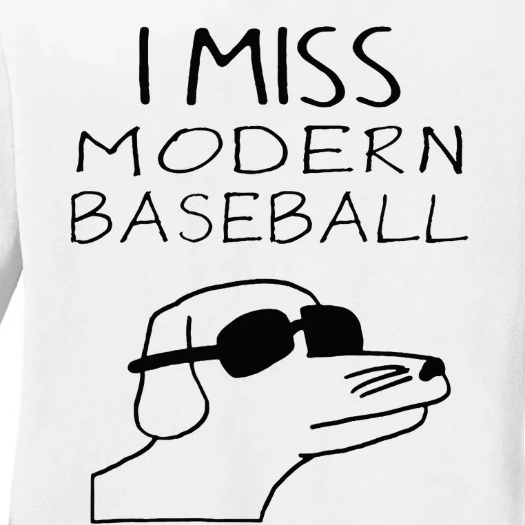 I Miss Modern Baseball Funny Dog Sport Lover Ladies Long Sleeve Shirt