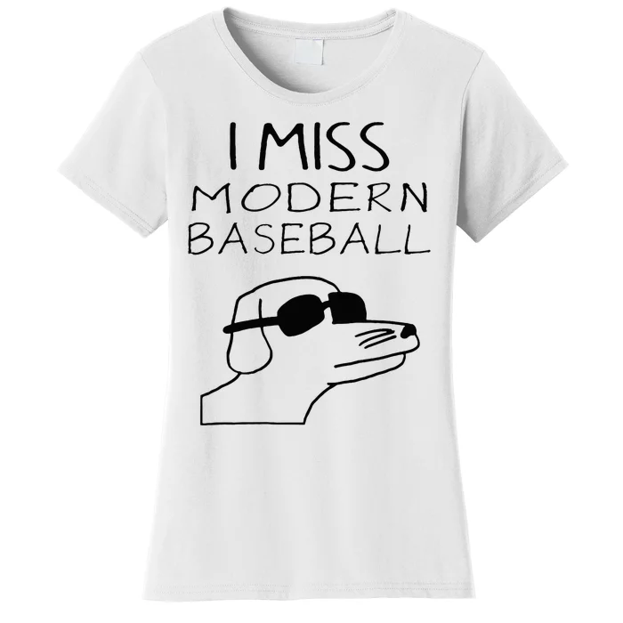 I Miss Modern Baseball Funny Dog Sport Lover Women's T-Shirt