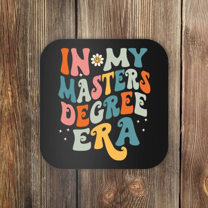 In My Masters Degree Era Coaster