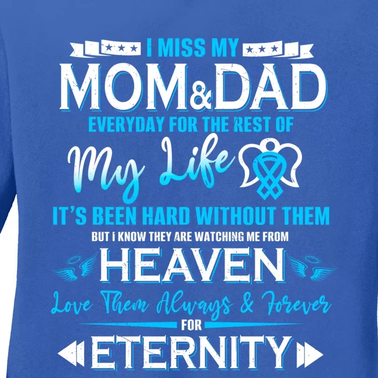 I Miss My Mom And Dad Love You Always And Forever For Eternity Great Gift Ladies Long Sleeve Shirt