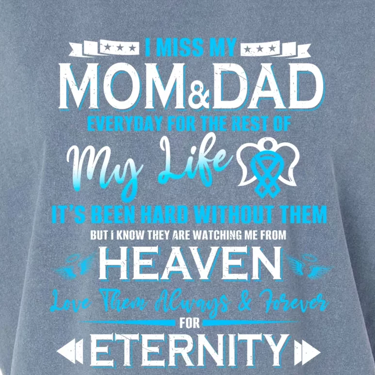 I Miss My Mom And Dad Love You Always And Forever For Eternity Great Gift Garment-Dyed Women's Muscle Tee