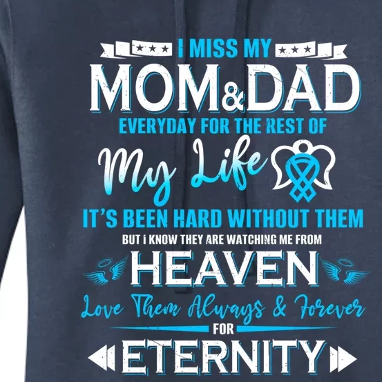 I Miss My Mom And Dad Love You Always And Forever For Eternity Great Gift Women's Pullover Hoodie