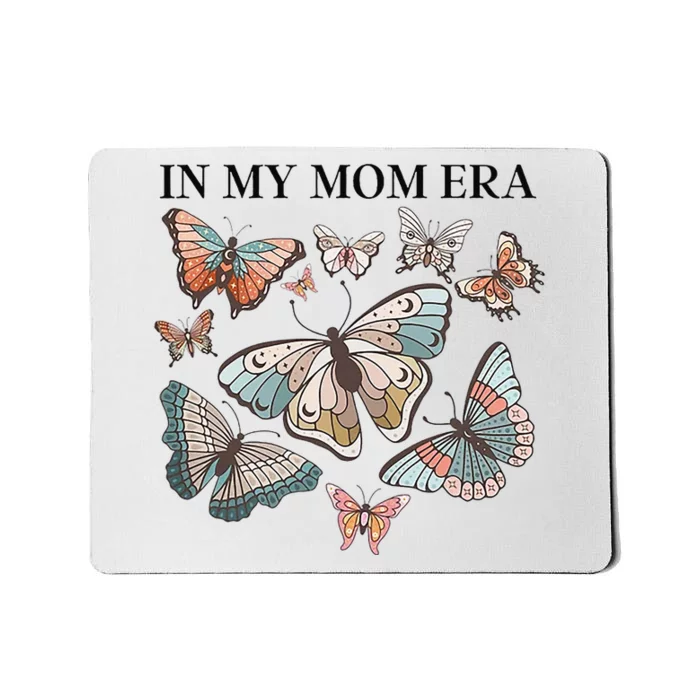 In My Mom Era Butterfly Mousepad