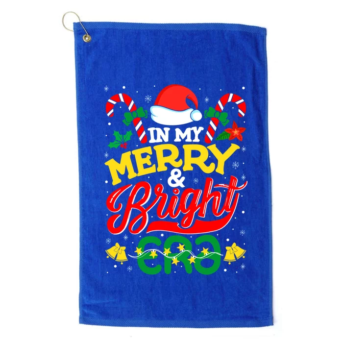 In My Merry And Bright Era Cute Christmas Santa Reindeer Funny Gift Platinum Collection Golf Towel