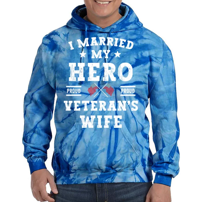 I Married My Hero Proud VeteranS Wife Memorial Day Vintage Tie Dye Hoodie