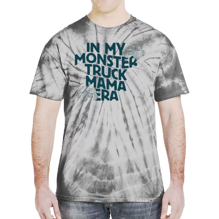 In My Monster Truck Mama Era Tie-Dye T-Shirt