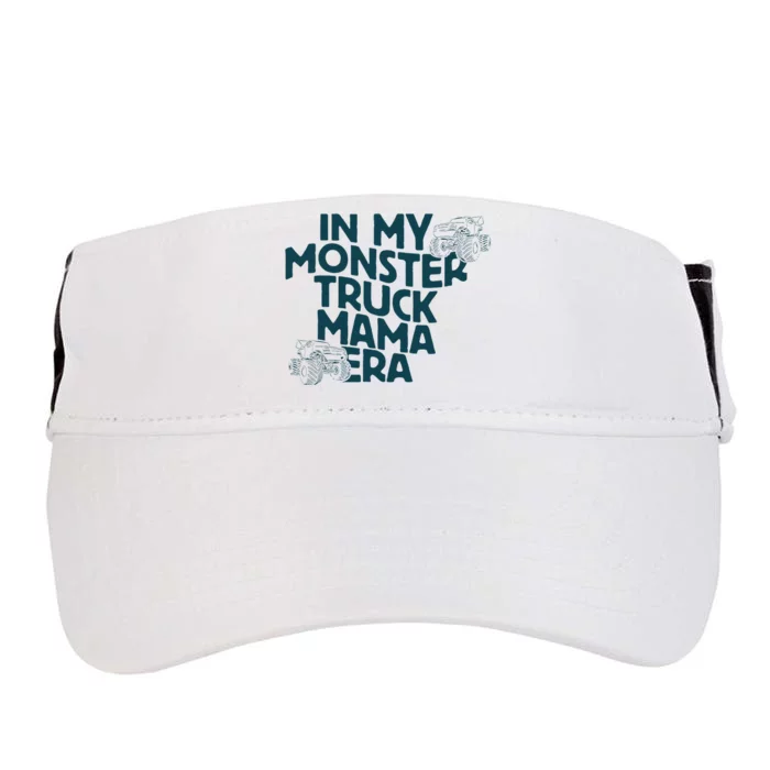 In My Monster Truck Mama Era Adult Drive Performance Visor