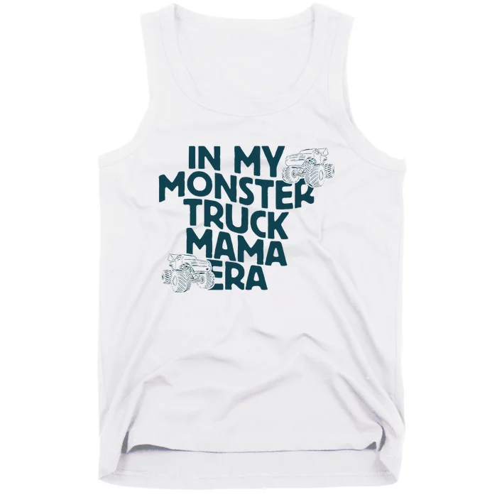 In My Monster Truck Mama Era Tank Top