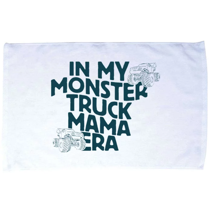 In My Monster Truck Mama Era Microfiber Hand Towel