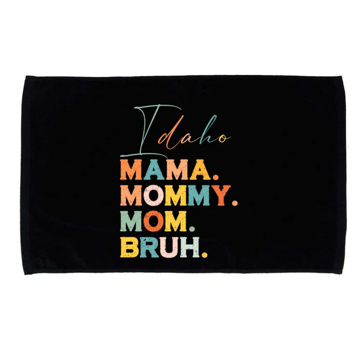 Idaho Mama Mommy Mom Bruh Funny Mothers Day Funny Gift For Mom Gift Microfiber Hand Towel