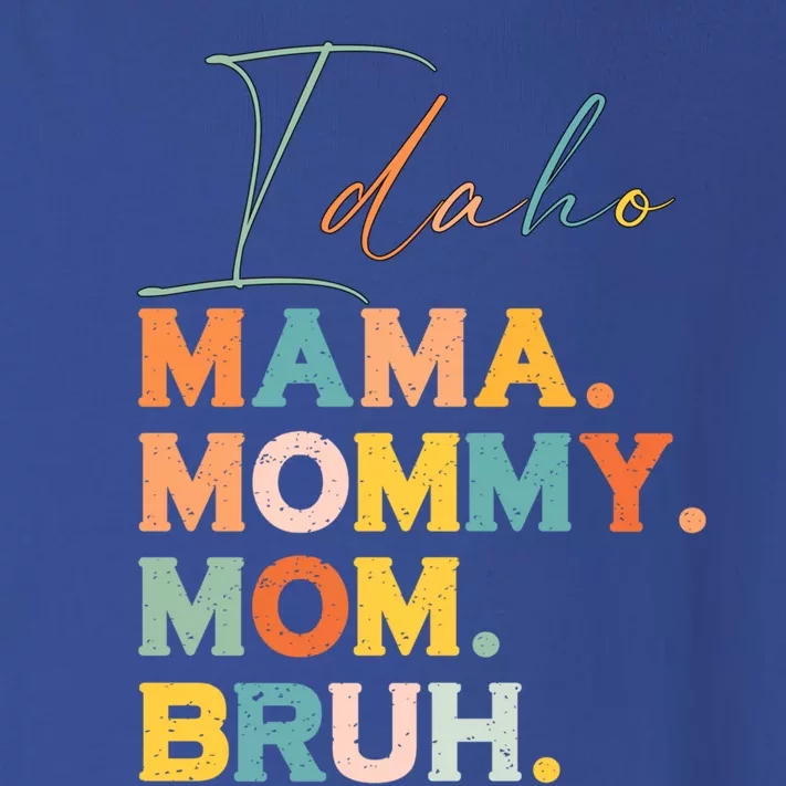 Idaho Mama Mommy Mom Bruh Funny Mothers Day Funny Gift For Mom Gift Toddler Long Sleeve Shirt