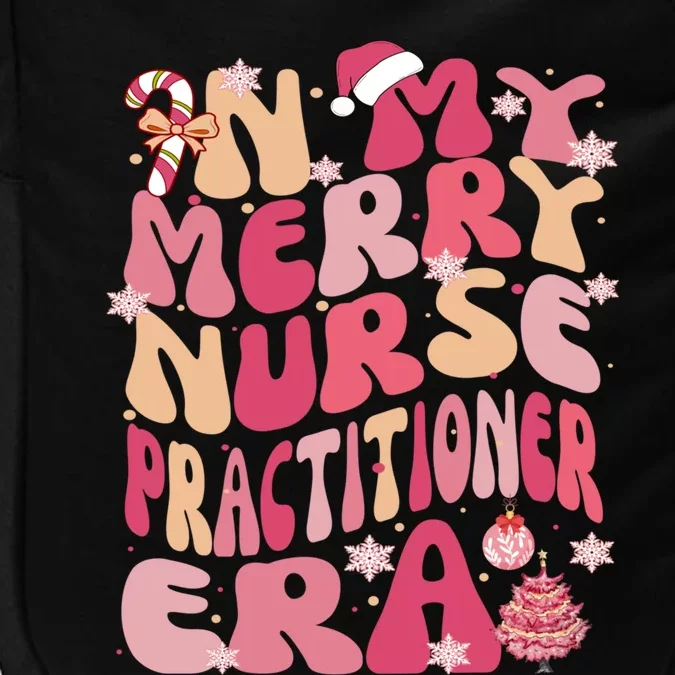 In My Merry Nurse Practitioner Era Retro Groovy Christmas Gift Impact Tech Backpack