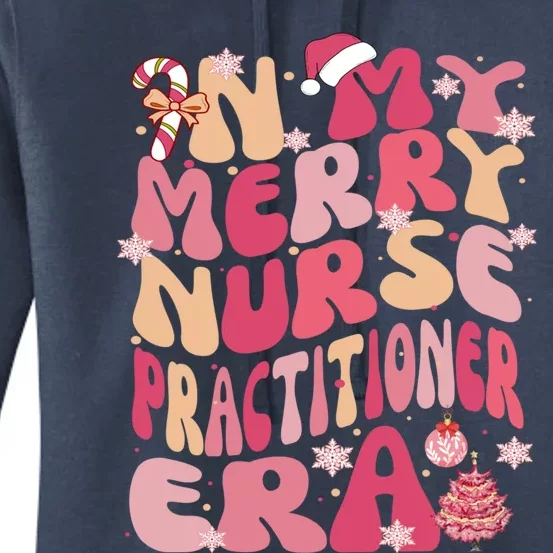 In My Merry Nurse Practitioner Era Retro Groovy Christmas Gift Women's Pullover Hoodie