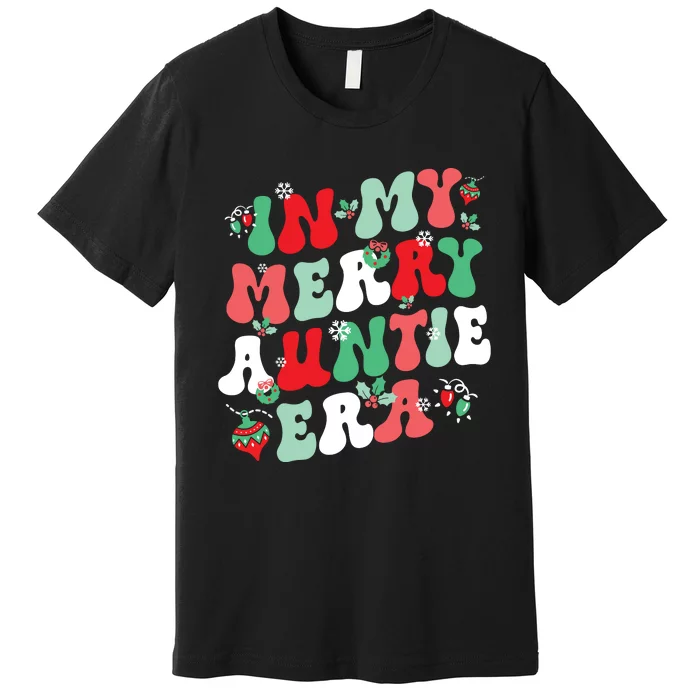 In My Merry Auntie Era Christmas Decor Pjm Pajama Stunning Premium T-Shirt