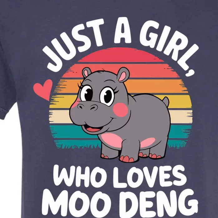 In My Moo Deng Era  Moo Deng Lover Just A Girl Who Loves Moo Deng Garment-Dyed Heavyweight T-Shirt