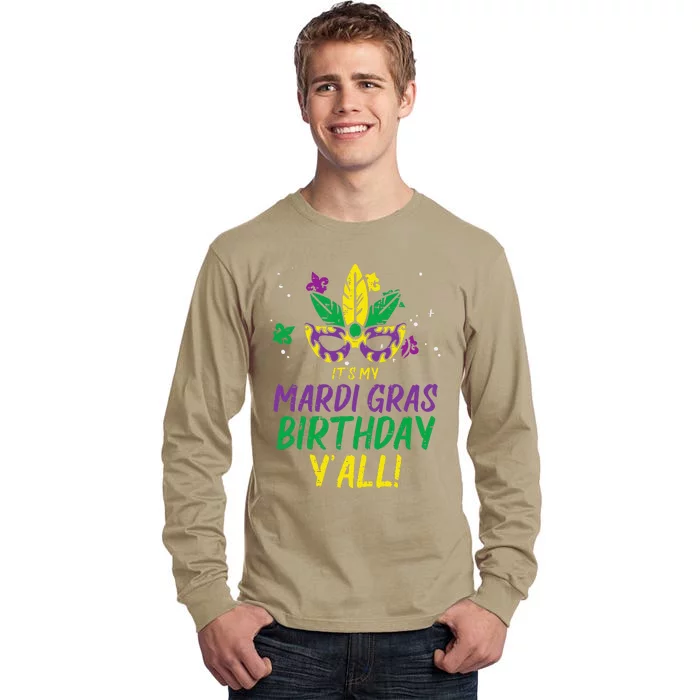 Its My Mardi Gras Birthday Yall Mardi Gras Tall Long Sleeve T-Shirt