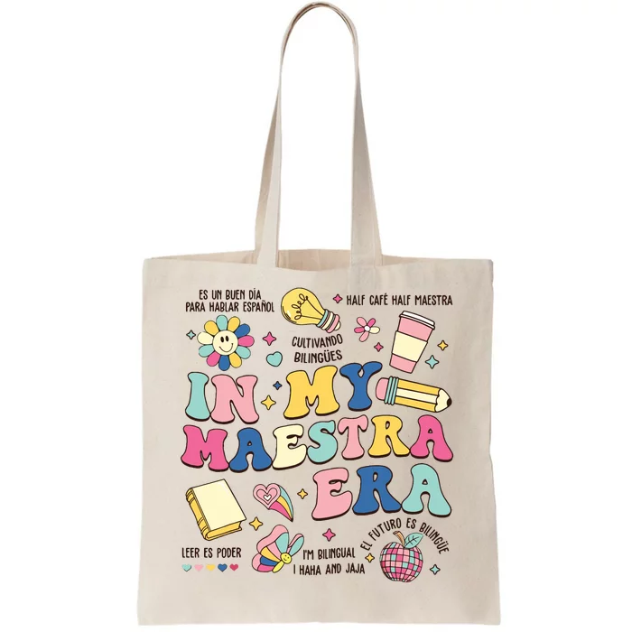 In My Maestra Era Spanish Bilingual Teacher First Day Tote Bag