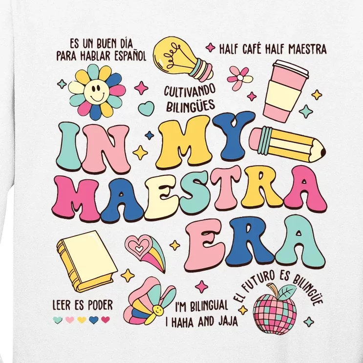 In My Maestra Era Spanish Bilingual Teacher First Day Long Sleeve Shirt