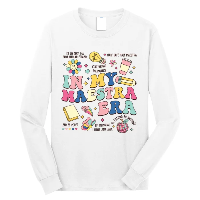 In My Maestra Era Spanish Bilingual Teacher First Day Long Sleeve Shirt