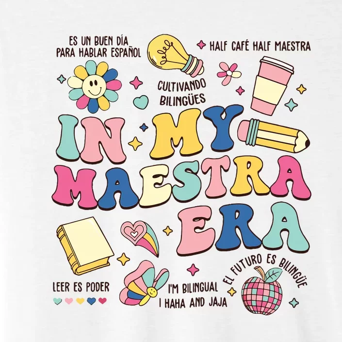 In My Maestra Era Spanish Bilingual Teacher First Day ChromaSoft Performance T-Shirt