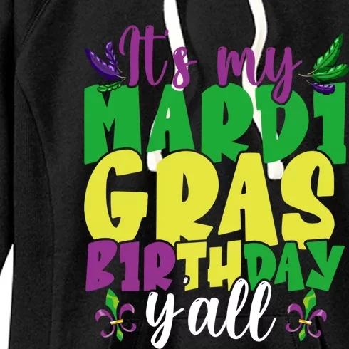 Its My Mardi Gras Birthday Yall Carnival Costume Mardi Gras Cute Gift Women's Fleece Hoodie