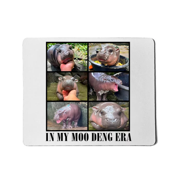 In My Moo Deng Era  Moo Deng Lover Mousepad