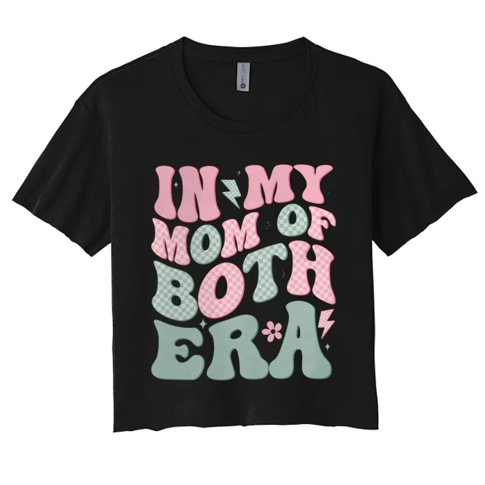 In My Mom Of Both Era Women's Crop Top Tee