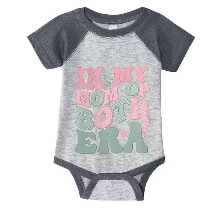 In My Mom Of Both Era Infant Baby Jersey Bodysuit