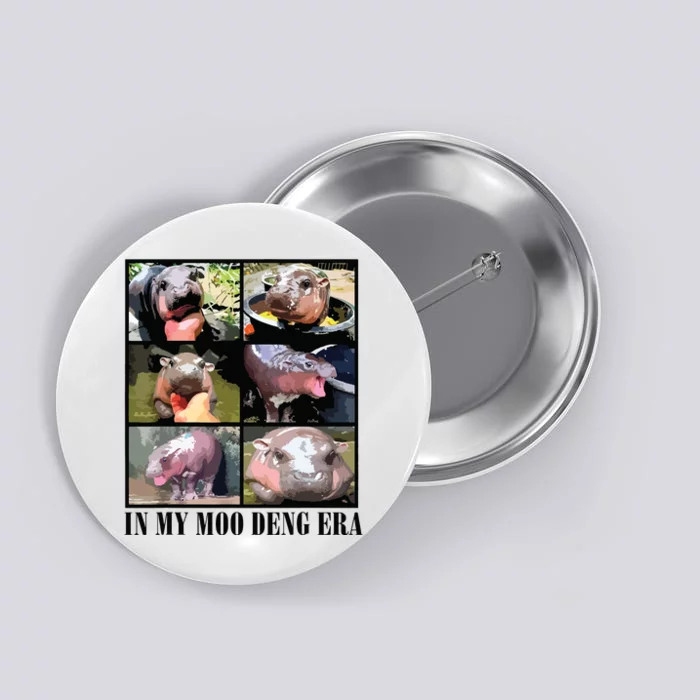 In My Moo Deng Era  Moo Deng Lover Button