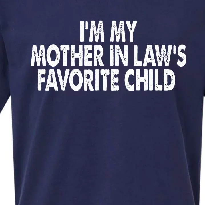 I'm My Mother In Law's Favorite Child Funny Parent Sueded Cloud Jersey T-Shirt