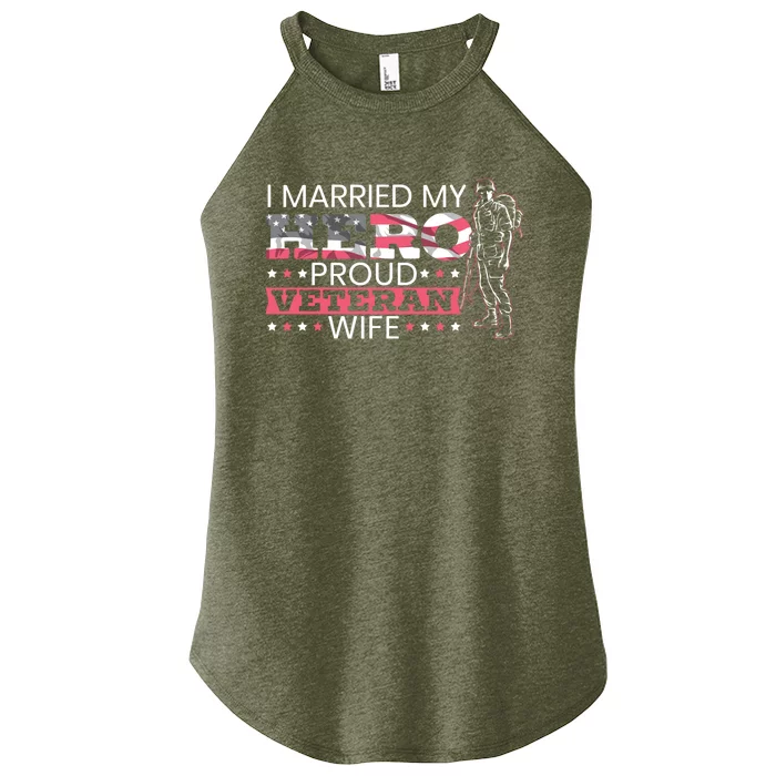 I Married My Hero Proud Veteran Wife Mom 4th Of July Gift Women’s Perfect Tri Rocker Tank