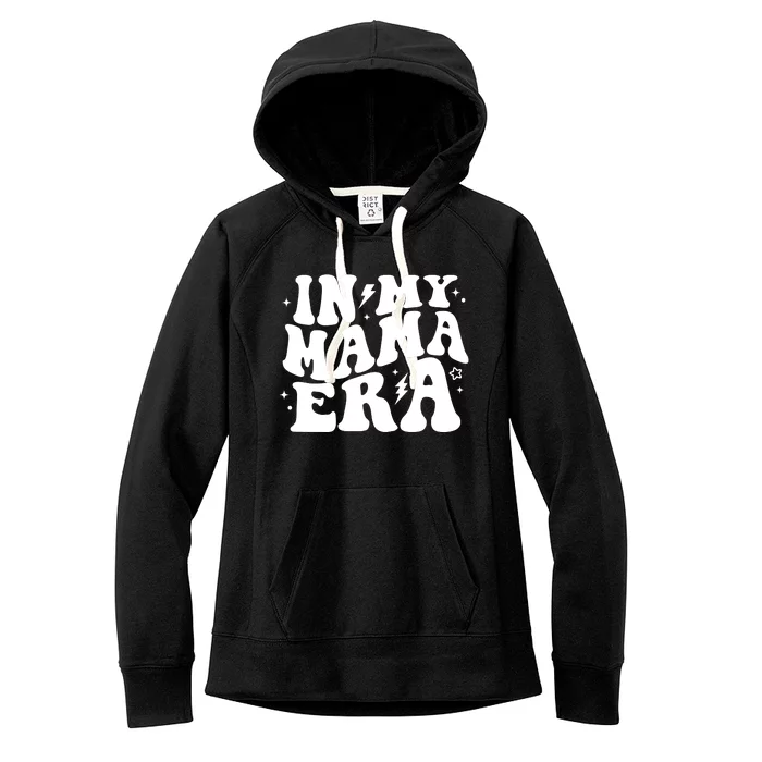 In My Mama Era Cute Mothers Day Women's Fleece Hoodie