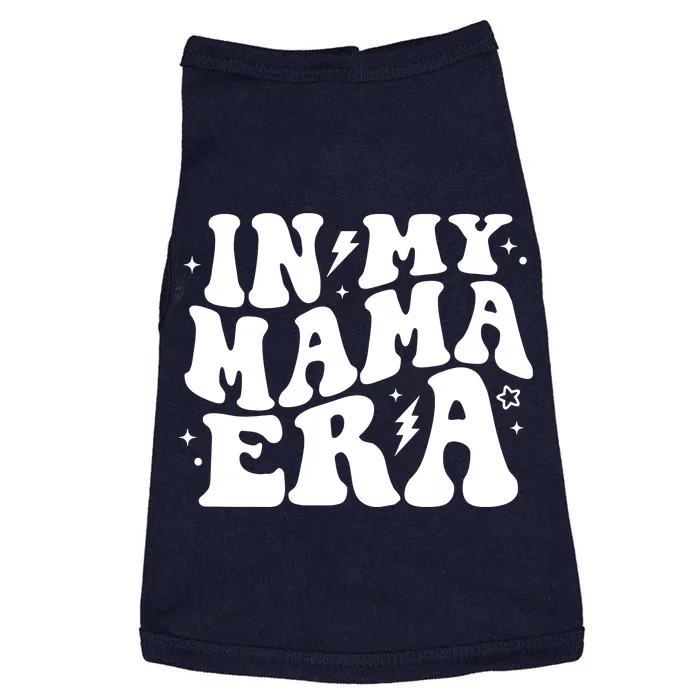 In My Mama Era Cute Mothers Day Doggie Tank