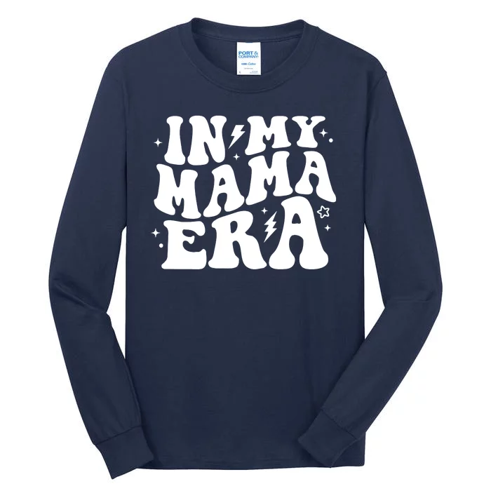 In My Mama Era Cute Mothers Day Tall Long Sleeve T-Shirt