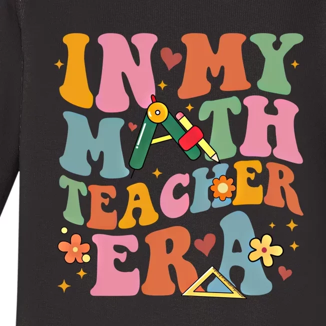 In My Math Teacher Era Back To School Groovy TeacherS Day Funny Gift Baby Long Sleeve Bodysuit