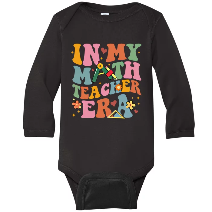 In My Math Teacher Era Back To School Groovy TeacherS Day Funny Gift Baby Long Sleeve Bodysuit