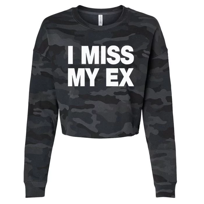 I Miss My Ex Cropped Pullover Crew