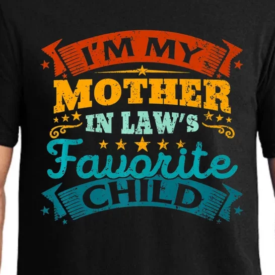 I'm My Mother In Laws Favorite Child Funny Parent Pajama Set