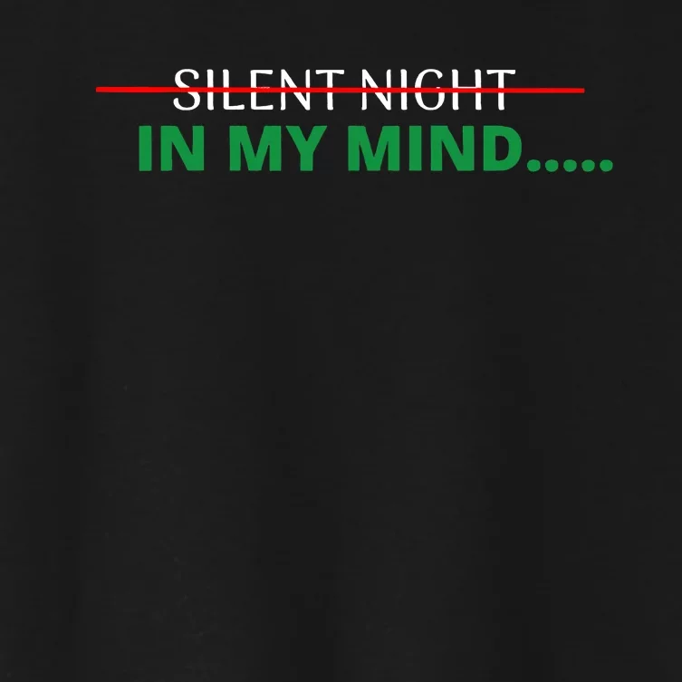 In My Mind Silent Night Ugly Christmas Xmas Sweater Women's Crop Top Tee