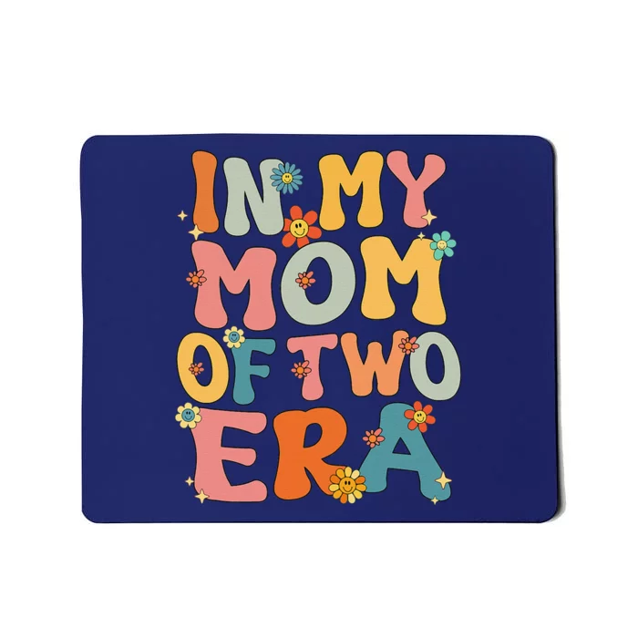 In My Mom Of Two Era Groovy Funny Mom Of Two Mother Day Mousepad