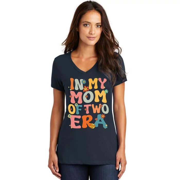 In My Mom Of Two Era Groovy Funny Mom Of Two Mother Day Women's V-Neck T-Shirt