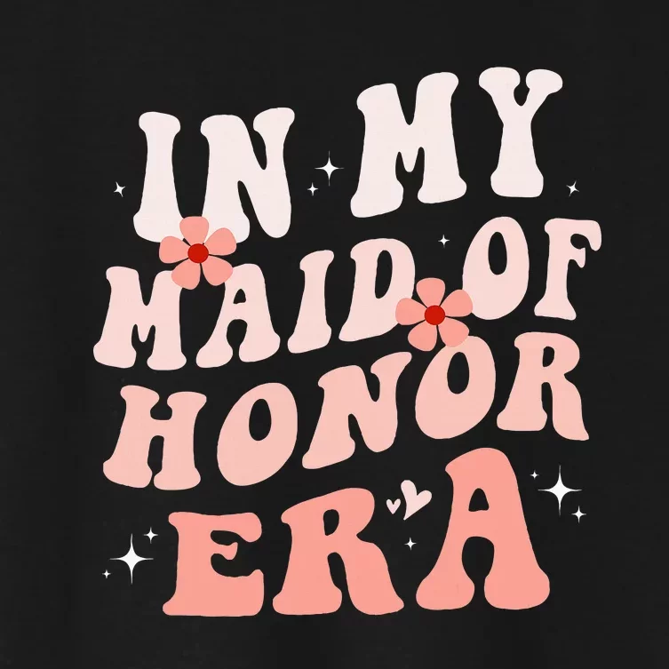 In My Maid Of Honor Era Groovy Bridesmaid Wedding Party Cute Women's Crop Top Tee