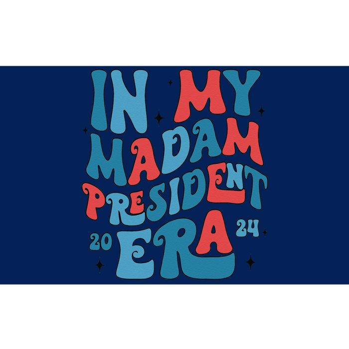 In My Madam President Era Kamala Harris Supporter President Bumper Sticker