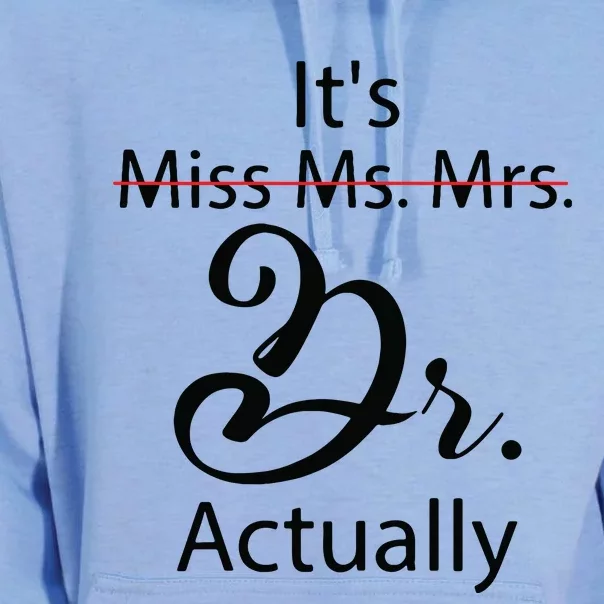 Its Miss Ms Mrs Dr Actually Funny Doctor Graduation Unisex Surf Hoodie