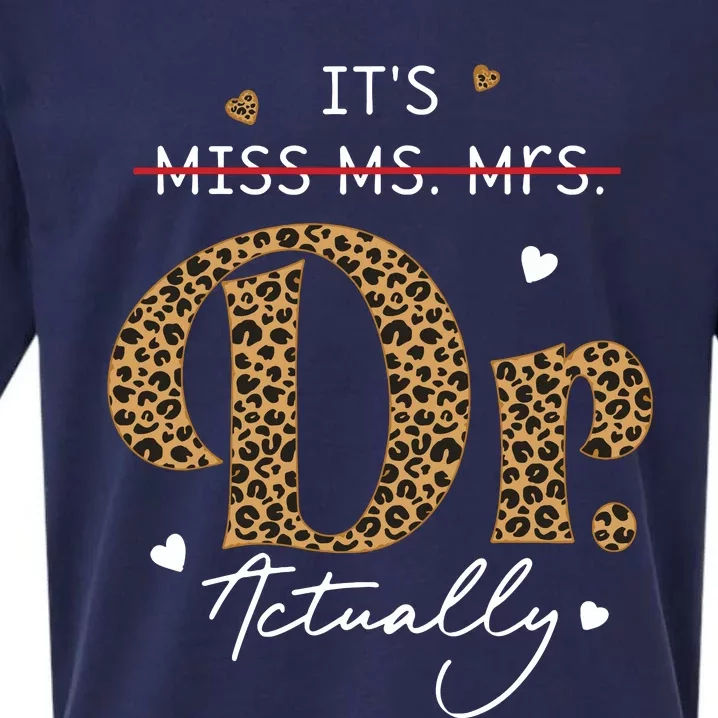 Its Miss Ms Mrs Dr Actually Doctor Graduation Appreciation Sueded Cloud Jersey T-Shirt