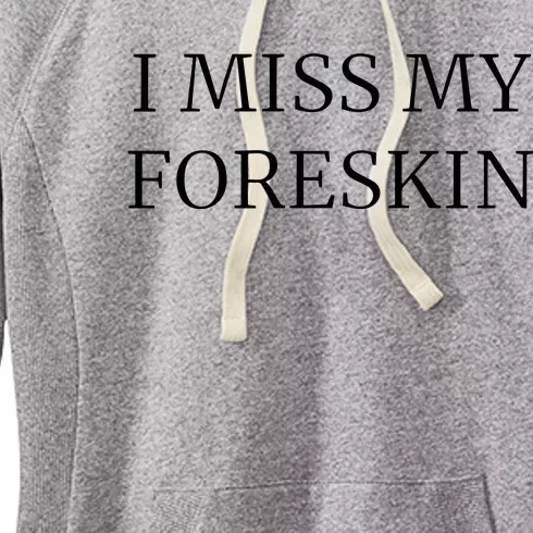 I Miss My Foreskin Women's Fleece Hoodie