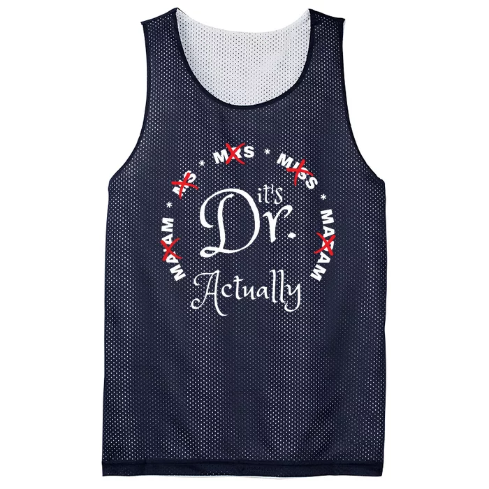 Its Miss Ms Mrs Dr Actually Doctor Appreciation Mesh Reversible Basketball Jersey Tank