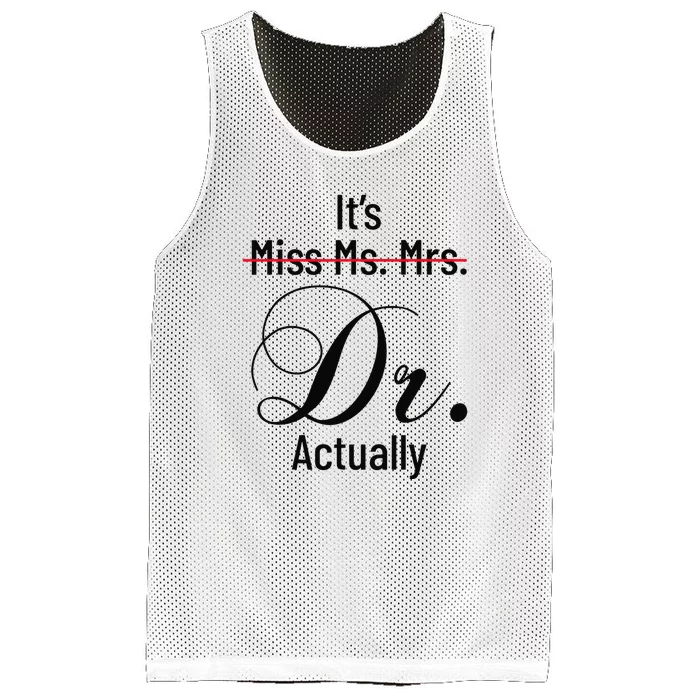 It's Miss Ms Mrs Dr Actually Doctor Graduation Mesh Reversible Basketball Jersey Tank